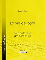 Download this eBook La vie de café