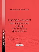 Download this eBook L'ancien couvent des Capucines à Paris - Souvenirs de l'atelier d'un peintre