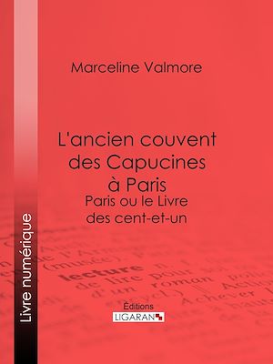 Download the eBook: L'ancien couvent des Capucines à Paris - Souvenirs de l'atelier d'un peintre