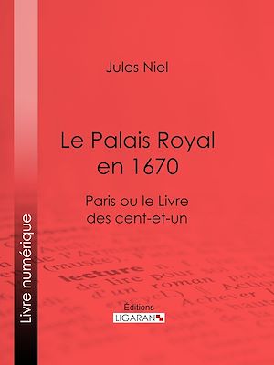 Download the eBook: Le Palais Royal en 1670