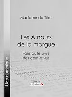 Download this eBook Les Amours de la morgue