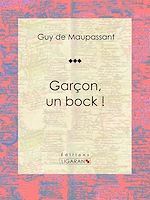 Download this eBook Garçon, un bock !