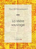 Download this eBook La Mère Sauvage