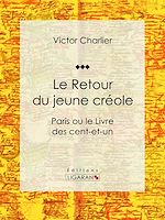 Download this eBook Le Retour du jeune créole