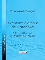Download this eBook Aventures d'amour de Casanova