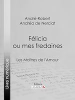 Download this eBook Félicia ou mes fredaines