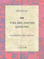 Download this eBook Vies des dames galantes