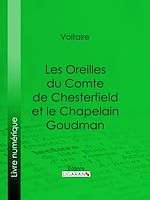 Télécharger le livre :  Les Oreilles du Comte de Chesterfield et le Chapelain Goudman
