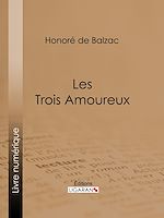 Télécharger le livre :  Les Trois Amoureux