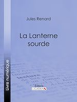 Télécharger le livre :  La Lanterne sourde