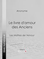 Download this eBook Le livre d'amour des Anciens