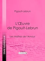 Download this eBook L'Oeuvre de Pigault-Lebrun