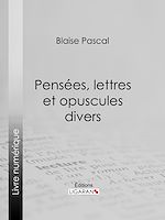 Download this eBook Pensées, lettres et opuscules divers