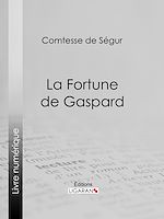 Télécharger le livre :  La Fortune de Gaspard