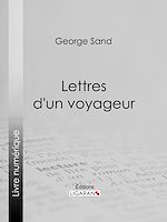 Download this eBook Lettres d'un voyageur