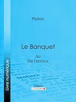Télécharger le livre :  Le Banquet