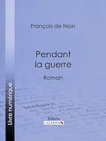 Download this eBook Pendant la guerre