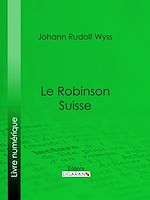 Download this eBook Le Robinson suisse