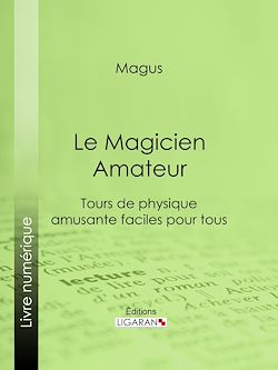 Télécharger le livre :  Le Magicien Amateur