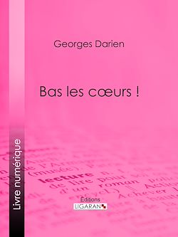 Télécharger le livre :  Bas les cœurs !