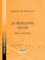 Download this eBook Le Bibliophile Jacob