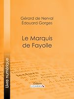Download this eBook Le Marquis de Fayolle