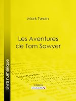 Download this eBook Les Aventures de Tom Sawyer