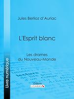 Download this eBook L'Esprit blanc
