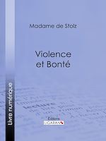 Download this eBook Violence et bonté