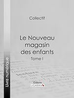 Download this eBook Le Nouveau magasin des enfants