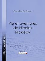 Télécharger le livre :  Vie et aventures de Nicolas Nickleby