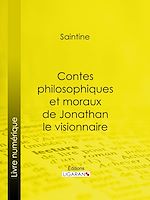 Download this eBook Contes philosophiques et moraux de Jonathan le visionnaire