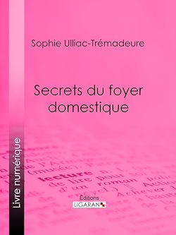 Télécharger le livre :  Secrets du foyer domestique