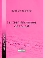 Download this eBook Les Gentilshommes de l'ouest