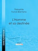 Download this eBook L'Homme et sa destinée