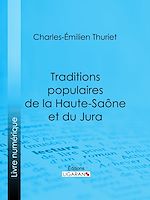 Télécharger le livre :  Traditions populaires de la Haute-Saône et du Jura