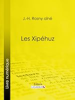 Download this eBook Les Xipéhuz