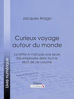 Download this eBook Curieux voyage autour du monde