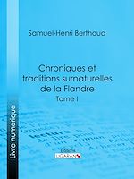 Download this eBook Chroniques et traditions surnaturelles de la Flandre
