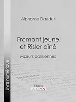 Download this eBook Fromont jeune et Risler aîné