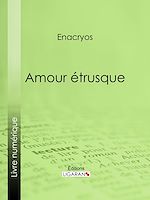 Download this eBook Amour étrusque