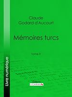 Télécharger le livre :  Mémoires turcs
