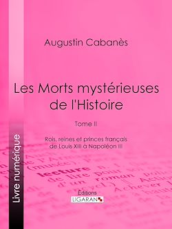 Télécharger le livre :  Les Morts mystérieuses de l'Histoire