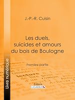 Download this eBook Les duels, suicides et amours du bois de Boulogne
