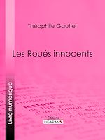 Download this eBook Les Roués innocents