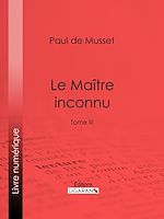 Télécharger le livre :  Le Maître inconnu