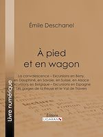 Télécharger le livre :  À pied et en wagon