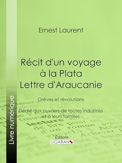 Télécharger le livre :  Récit d'un voyage à la Plata - Lettre d'Araucanie