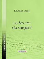 Télécharger le livre :  Le Secret du sergent