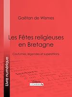 Télécharger le livre :  Les Fêtes religieuses en Bretagne